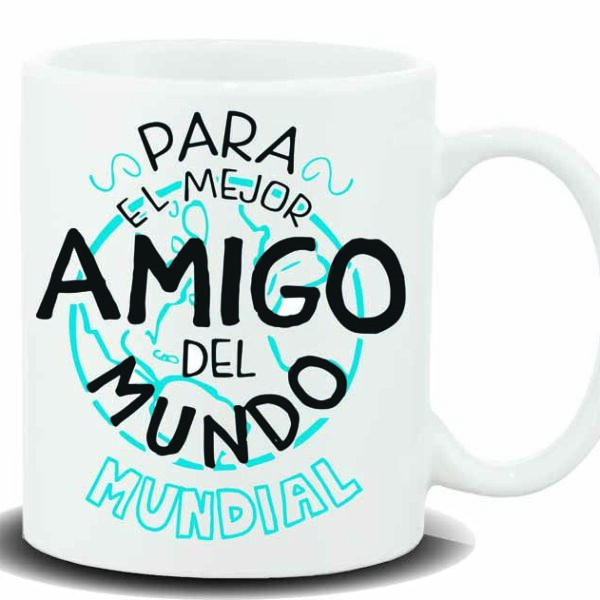 NEW MUG CON MENSAJE PARA EL MEJOR AMIGO