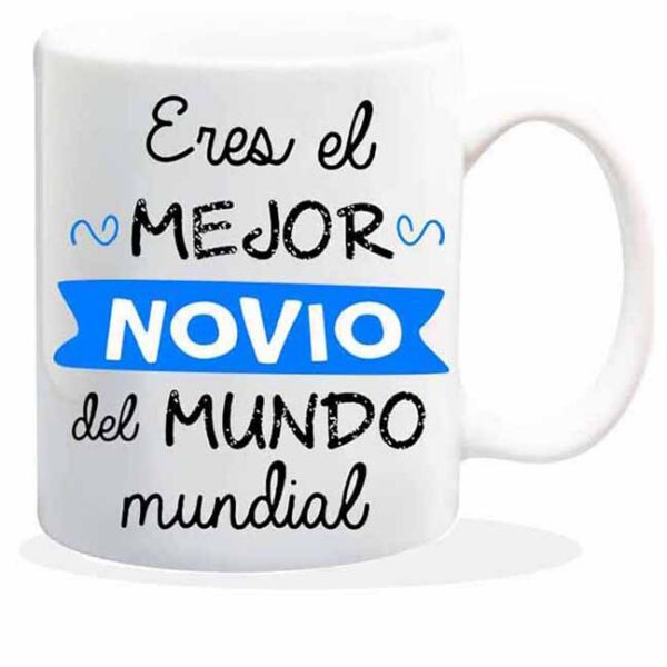 MUG CON MENSAJE ERES EL MEJOR NOVIO