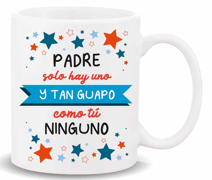 MUG CON MENSAJE ,PADRE SOLO HAY UNO....
