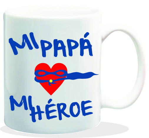 MUG CON MENSAJE MI PAPA....MI HEROE