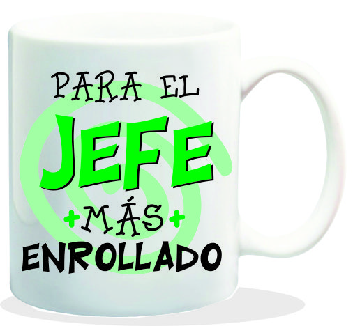MUG CON MENSAJE PARA EL JEFE MAS ENROLLADO
