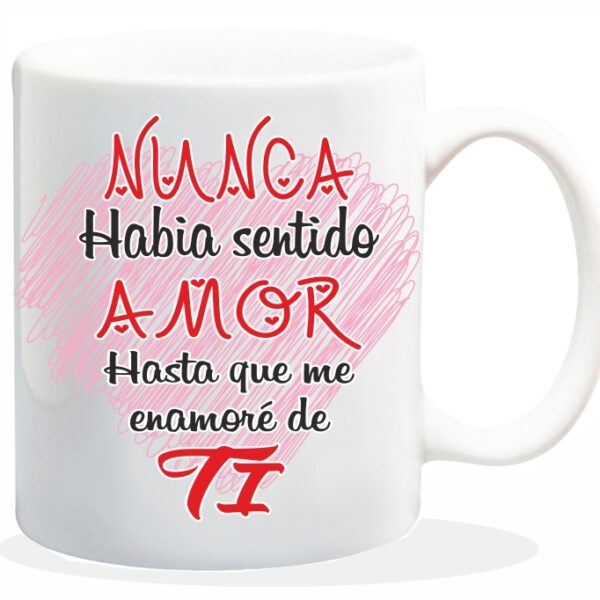 MUG ENAMORADOS NUNCA HABIA SENTIDO AMOR...