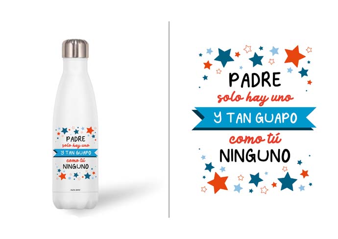 BOTELLA ACERO INOX 500 ML. PADRE...GUAPO